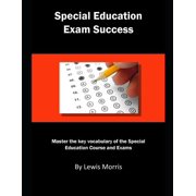 Special Education Exam Success Master the Key Vocabulary of the Special Education Course and Exams, Paperback