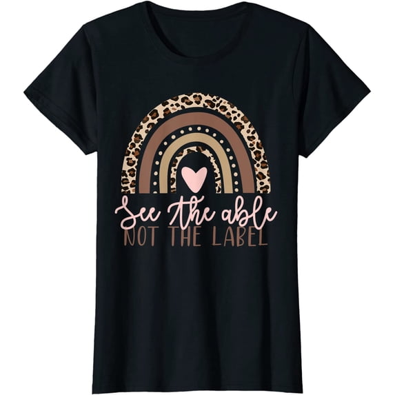 Special Education See The Able Not Label Leopard Rainbow T-Shirt