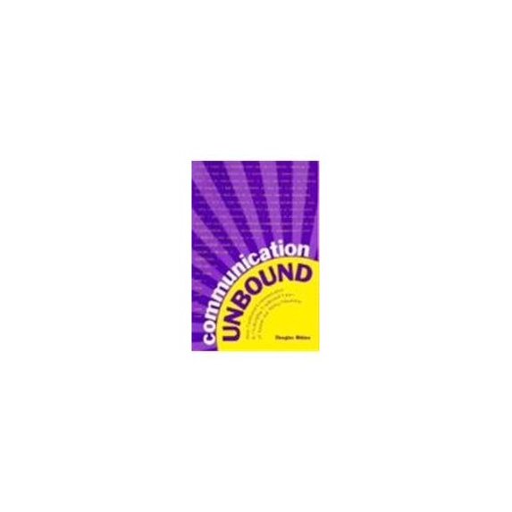 Pre-Owned Communication Unbound: How Facilitated Communication is Challenging Traditional Views of Autism and Ability-Disability (Paperback) 0807732214 9780807732212