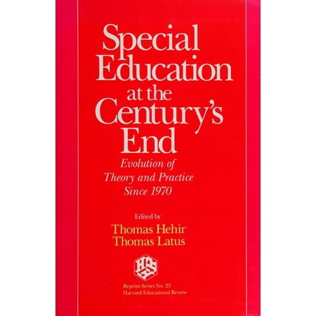 Pre-Owned Special Education at the Century s End : Evolution of Theory and Practice since 1970 (Paperback) 9780916690250