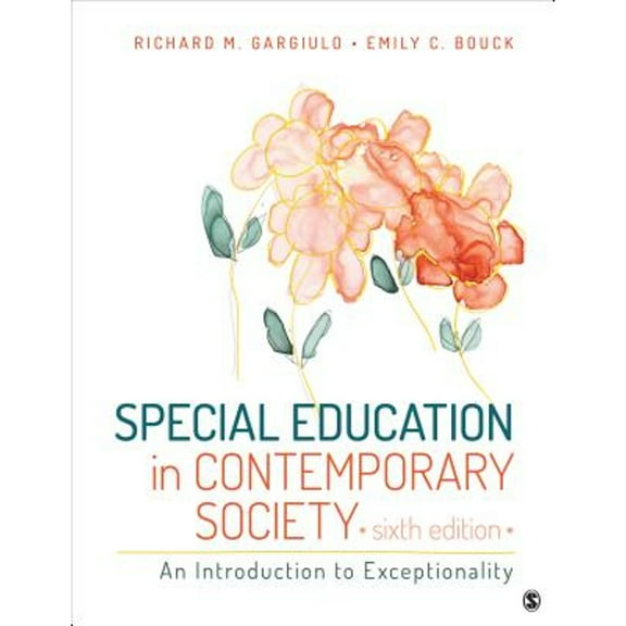 Pre-Owned Special Education in Contemporary Society: An Introduction to Exceptionality (Paperback) by Richard M Gargiulo, Emily C Bouck