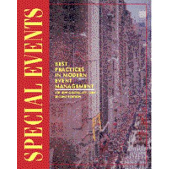 Pre-Owned Special Events: Best Practices in Modern Event Management, 2nd Edition (Hardcover) 0442022077 9780442022075