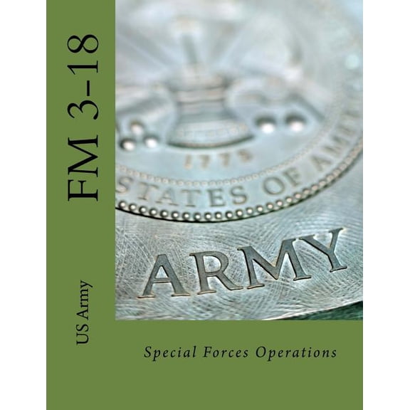 Special Forces Operations: FM 3-18 (Paperback)