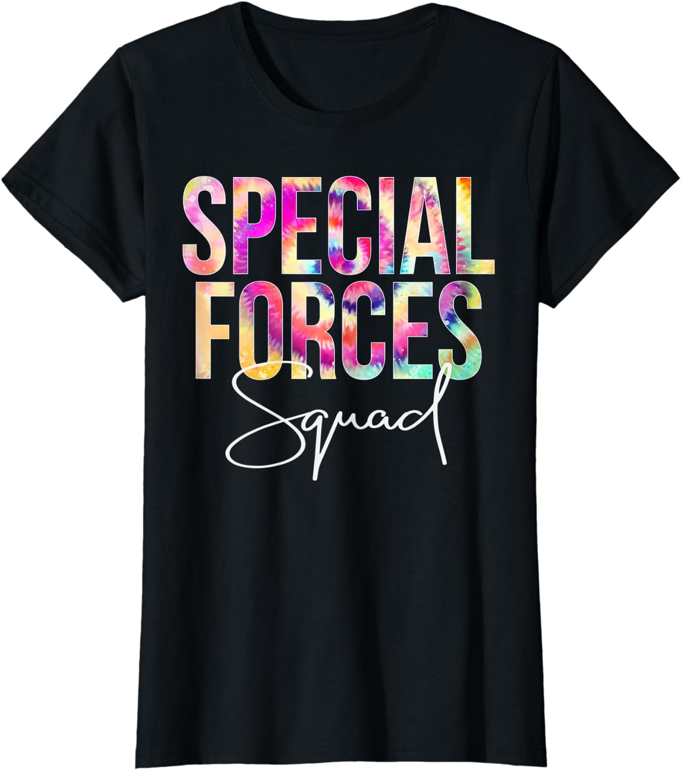 Special Forces Squad Tie Dye Back To School appreciation TShirt