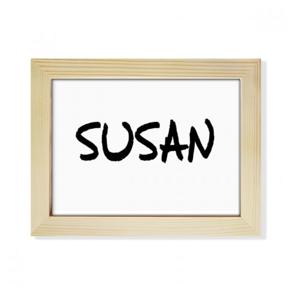 Special Handwriting English Name SUSAN Desktop Photo Frame Picture Art Decoration Painting 6x8 inch