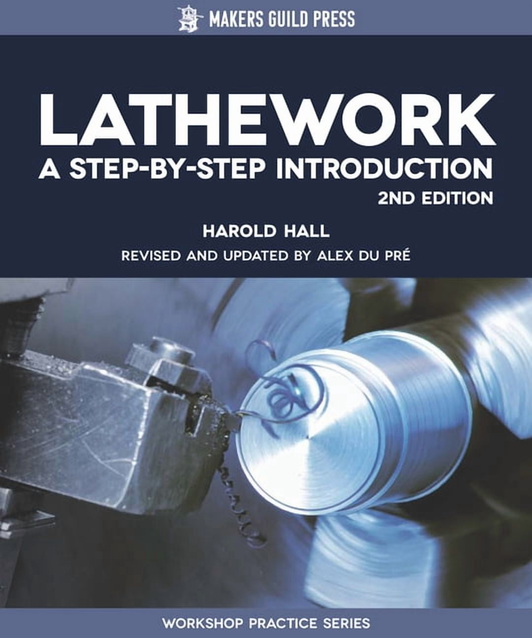 Special Interest Model Books Lathework: A Step-By-Step Introduction, (Paperback)