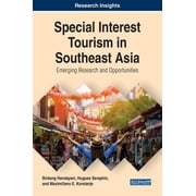 Special Interest Tourism in Southeast Asia Emerging Research and Opportunities, Hardcover