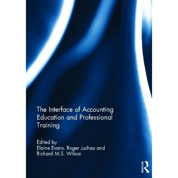 Special Issue Books from 'Accounting Edu The Interface of Accounting Education and Professional Training, (Hardcover)
