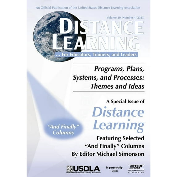 Special Issue of Distance Learning Volume 20 Number 4 2023: Programs, Plans, Systems, and Processes: Themes and Ideas, (Paperback)