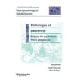 thumbnail image 1 of Special Issues of Neuropsychological Reh Pathologies of Awareness: Bridging the Gap between Theory and Practice: A Special Issue of Neuropsychological Rehabilita, (Paperback), 1 of 1