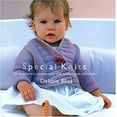 thumbnail image 1 of Pre-Owned Special Knits: 22 Gorgeous Handknits for Babies and Toddlers (Hardcover) 1570762961 9781570762963, 1 of 1