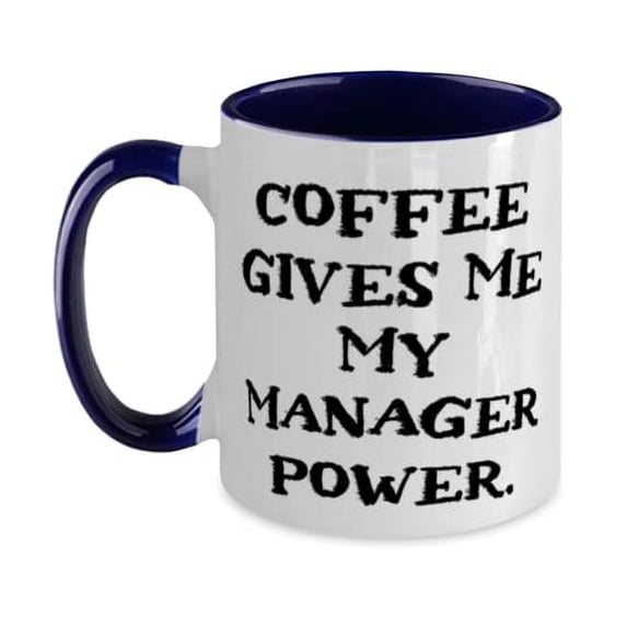 Special Manager, Coffee Gives Me My Manager Power, Holiday Two Tone 11oz Mug For Manager