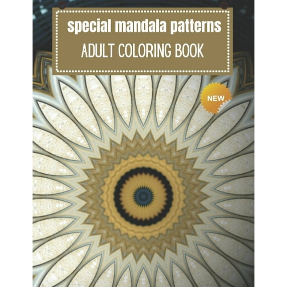 Special Mandala Pattern: Adult coloring book for stress relieving and relaxation (Paperback)