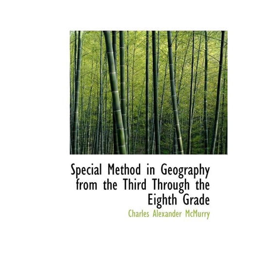 Special Method in Geography from the Third Through the Eighth Grade (Paperback)
