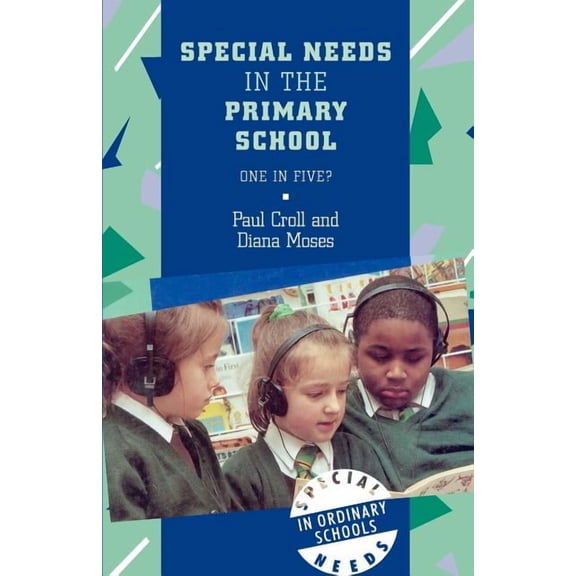 Special Needs in Ordinary Schools Special Needs in the Primary School, (Paperback)