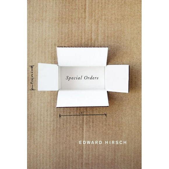 Special Orders: Poems (Paperback) by Edward Hirsch