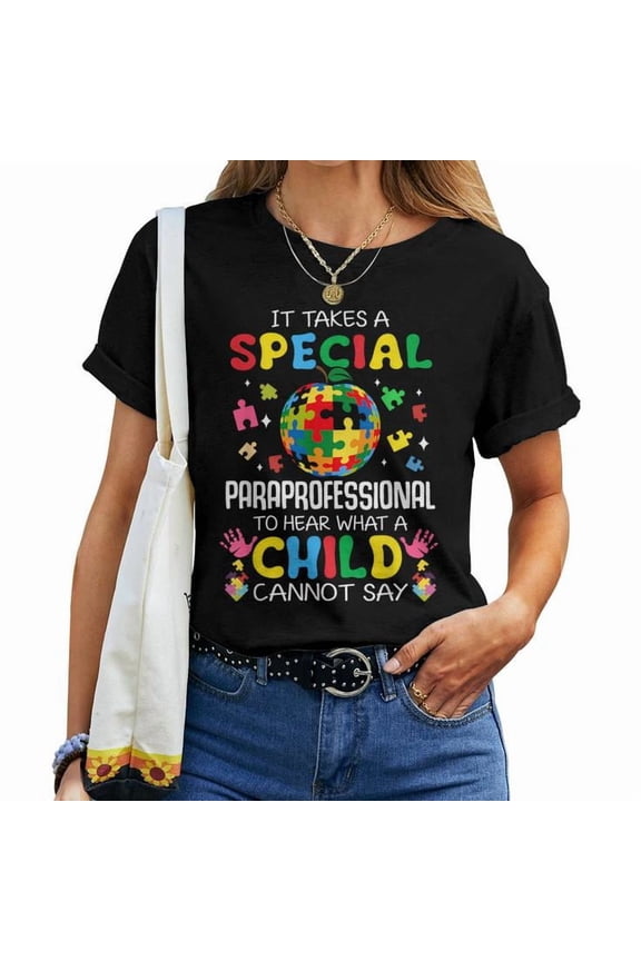 Special Paraprofessional Autism Support Tee – Women’s SPED Teacher Cotton T-Shirt for Casual Wear, Ideal for Classroom or School, Size S, Color Black