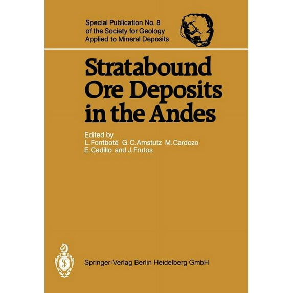 Special Publication of the Society for G Stratabound Ore Deposits in the Andes, Book 8, (Paperback)