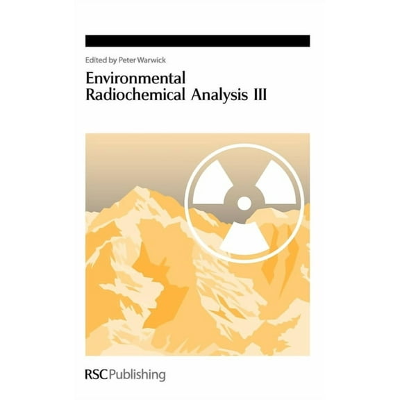 Special Publications Environmental Radiochemical Analysis III, Book 312, (Hardcover)