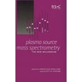 thumbnail image 1 of Plasma Source Mass Spectrometry: The New Millennium, (Hardcover), 1 of 1