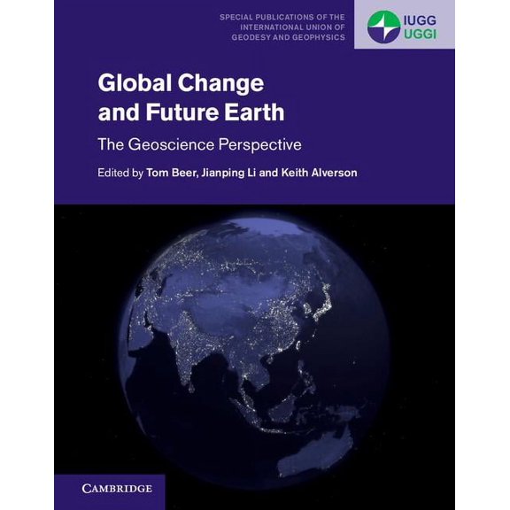 Special Publications of the Internationa Global Change and Future Earth: The Geoscience Perspective, Book 3, (Hardcover)