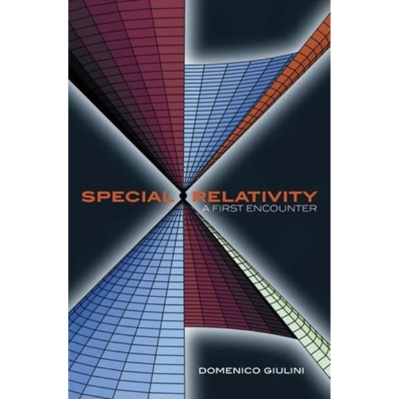 Pre-Owned Special Relativity: A First Encounter: 100 Years Since Einstein (Hardcover) 0198567464 9780198567462