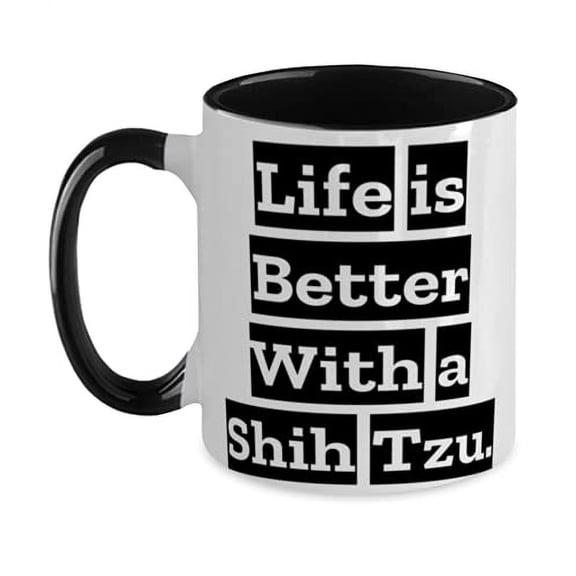 Special Shih Tzu Dog, Life is Better With a Shih Tzu, Reusable Birthday From Friends