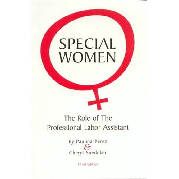Pre-Owned Special Women : The Role of the Professional Labor Assistant