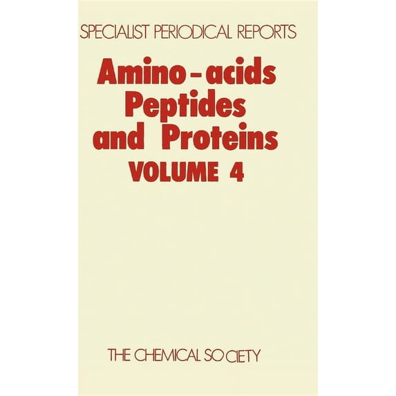 Specialist Periodical Reports - Amino Ac Amino Acids, Peptides and Proteins: Volume 4, Book 4, (Hardcover)