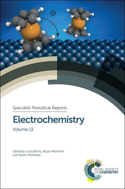 Specialist Periodical Reports - Electroc Electrochemistry: Volume 13, Book 13, (Hardcover)