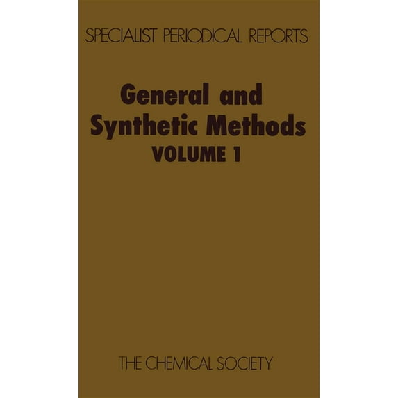Specialist Periodical Reports - General General and Synthetic Methods: Volume 1, Book 1, (Hardcover)
