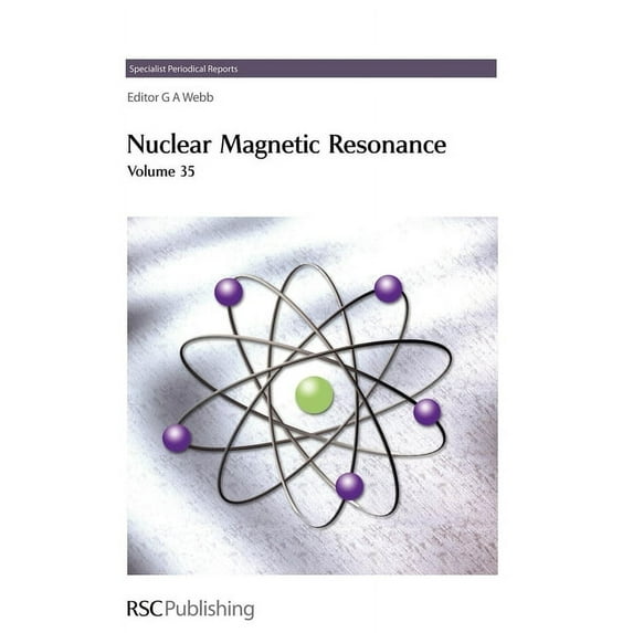 Specialist Periodical Reports - Nuclear Magnetic Resonance: Nuclear Magnetic Resonance : Volume 35 (Series #35) (Hardcover)