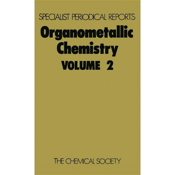 Specialist Periodical Reports - Organome Organometallic Chemistry: Volume 2, Book 2, (Hardcover)