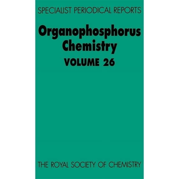 Specialist Periodical Reports Organophosphorus Chemistry: Volume 26, Book 26, (Hardcover)