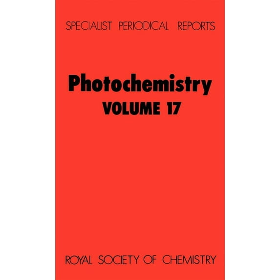Specialist Periodical Reports - Photoche Photochemistry: Volume 17, Book 17, (Hardcover)