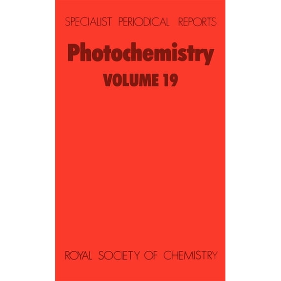 Specialist Periodical Reports - Photoche Photochemistry: Volume 19, Book 19, (Hardcover)