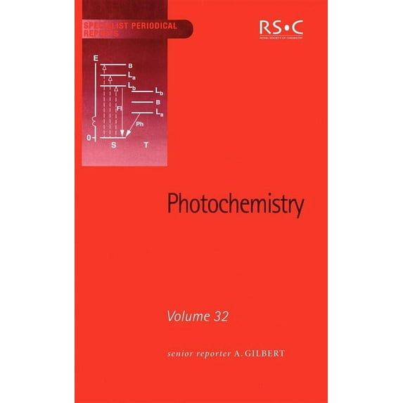 Specialist Periodical Reports - Photoche Photochemistry: Volume 32, Book 32, (Hardcover)