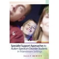 thumbnail image 1 of Specialist Support Approaches to Autism Spectrum Disorder Students in Mainstream Settings, (Paperback), 1 of 1