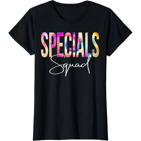 Specials Squad Tie Dye Back To School women appreciation T-Shirt