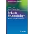 thumbnail image 1 of Specialty Topics in Pediatric Neuropsych Pediatric Neurotoxicology: Academic and Psychosocial Outcomes, (Hardcover), 1 of 5