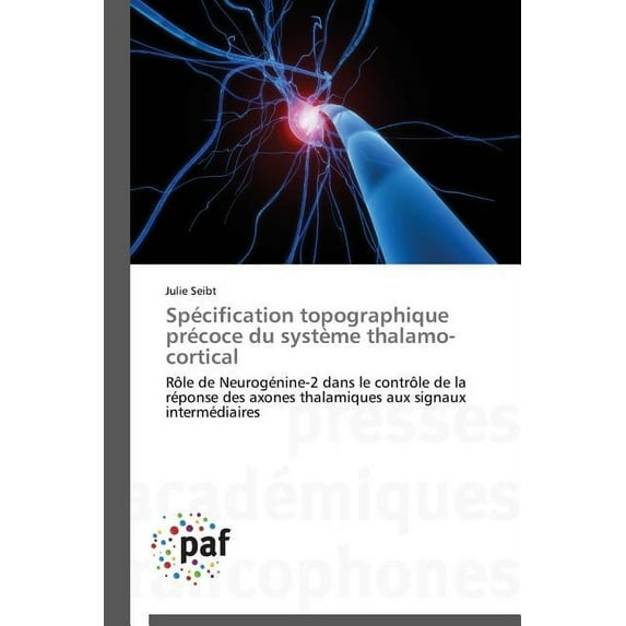 Specification Topographique Precoce Du Systeme Thalamo-cortical
