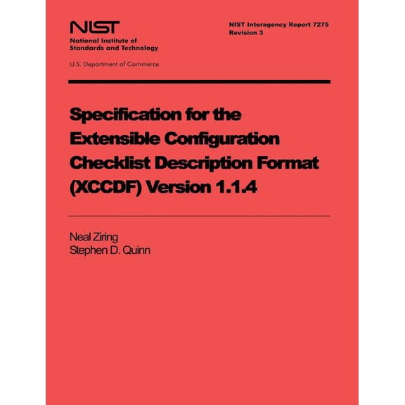 Specification for the Extensible Configuration Checklist Description Format (Xccdf) Version 1.1.4