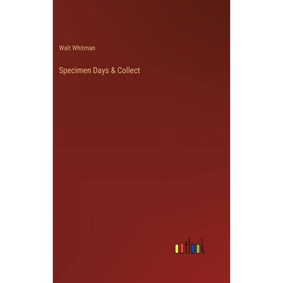 Specimen Days & Collect (Hardcover)