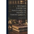 thumbnail image 1 of Specimen Juridicum Inaugurale De Injuriis Et Famosis Libellis... (Hardcover), 1 of 1