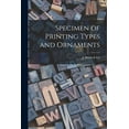 thumbnail image 1 of Specimen of Printing Types and Ornaments (Paperback), 1 of 1