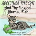 thumbnail image 1 of Speckles The Cat and The Magical Blarney Fish, (Paperback), 1 of 1
