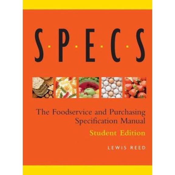 Pre-Owned Specs: The Foodservice and Purchasing Specification Manual (Hardcover) 0471696951 9780471696957