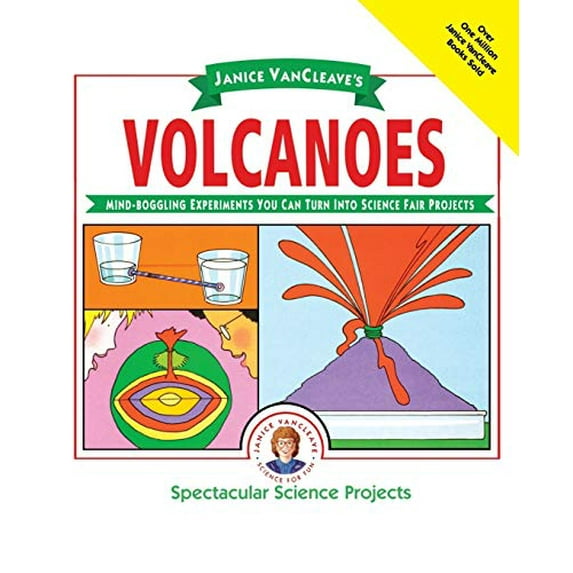 Pre-Owned Janice Vancleave's Volcanoes: Mind-Boggling Experiments You Can Turn Into Science Fair Projects (Paperback) 0471308110 9780471308119