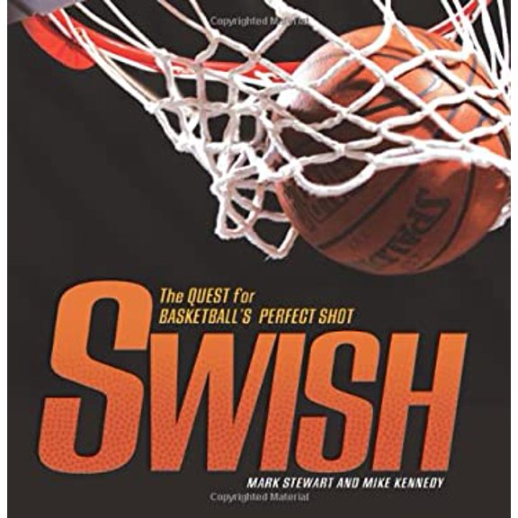 Pre-Owned Swish: The Quest for Basketball's Perfect Shot (Spectacular Sports) (Unknown) 0822587521 9780822587521