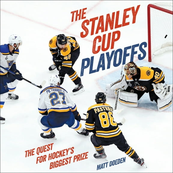 Spectacular Sports The Stanley Cup Playoffs: The Quest for Hockey's Biggest Prize, (Hardcover)